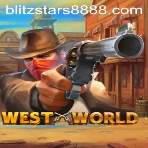 Exploring the Thrilling World of WestWorld and the Exciting Features of BlitzStars 88